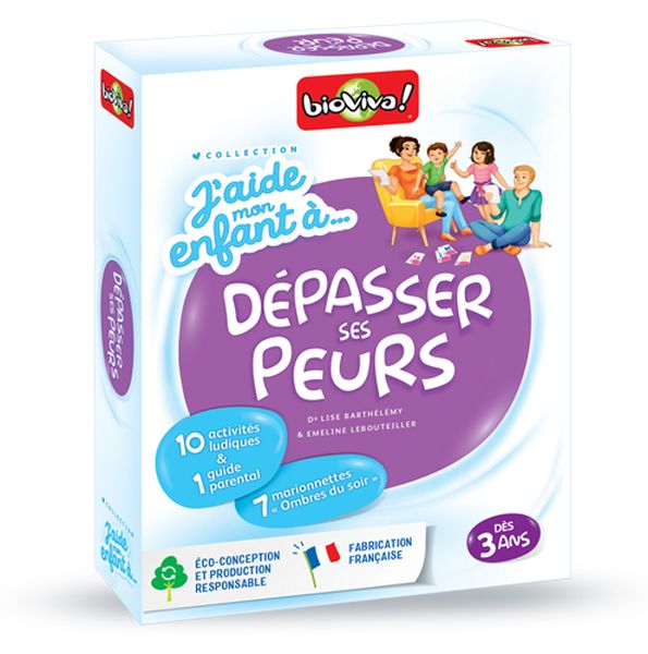 J'aide mon enfant à / Dépasser ses peurs (french)